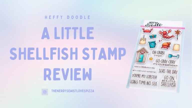 Card Making: My Review of the Heffy Doodle A Little Shellfish Stamp Set